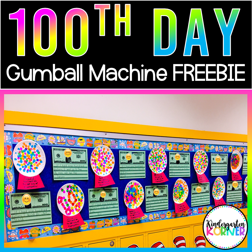 100th Day Gumball Machine FREEBIE