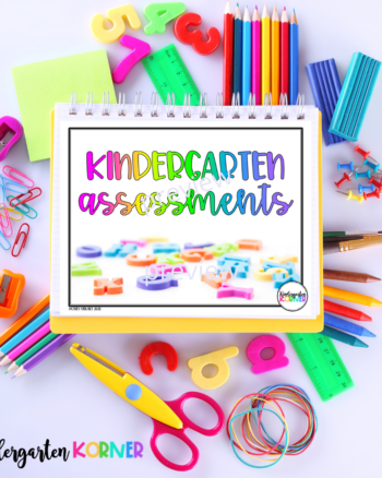 Kindergarten End of Year Assessments