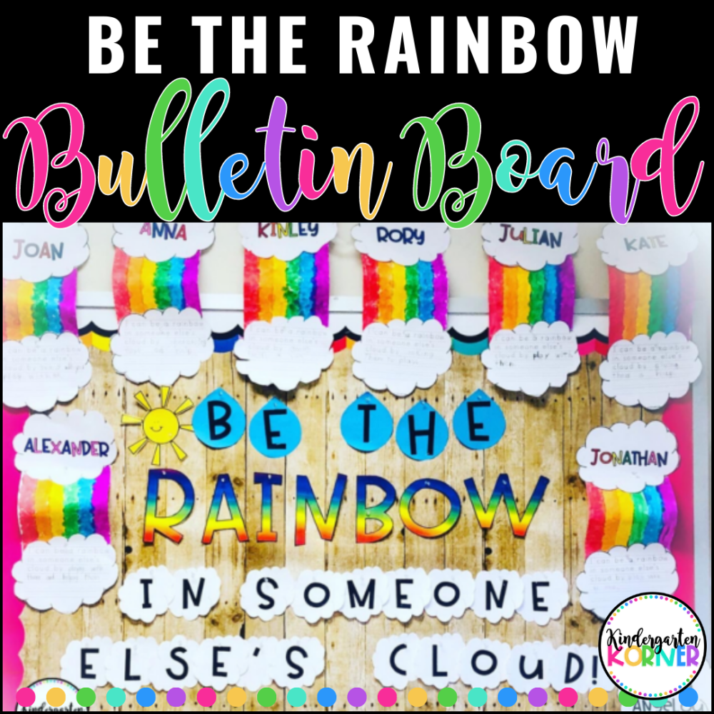 Be the Rainbow in Someone Else's Cloud Bulletin Board, Writing, Craft | World Kindness Day Activity